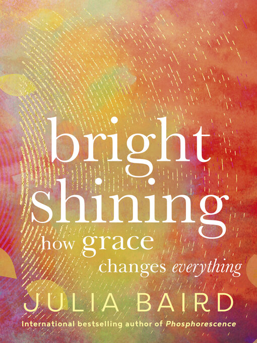 Title details for Bright Shining by Julia Baird - Wait list